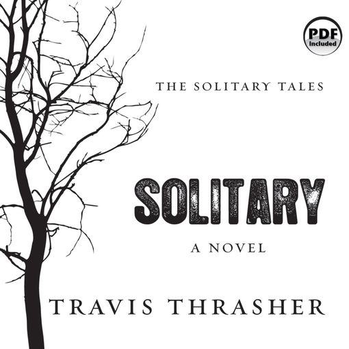 Title details for Solitary by Travis Thrasher - Wait list